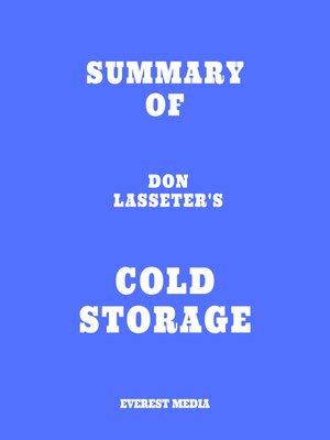 cover image of Summary of Don Lasseter's Cold Storage